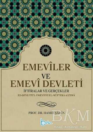 Emeviler ve Emevi Devleti - Beka Yayınları