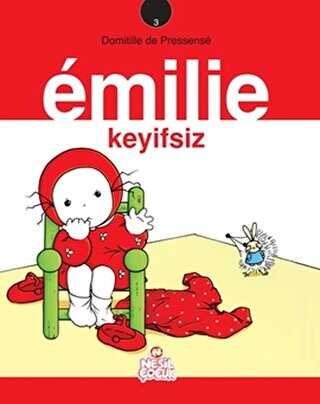 Emilie Keyifsiz - Nesil Çocuk Yayınları