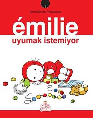 Emilie Uyumak İstemiyor - Nesil Çocuk Yayınları