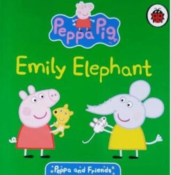 Emily Elephant Peppa and Friends - Ladybird Book