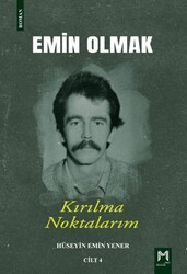 Emin Olmak 4- Kırılma Noktalarım - Memento Mori