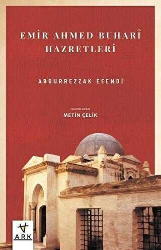 Emir Ahmed Buhar Hazretleri - ARK KİTAPLARI