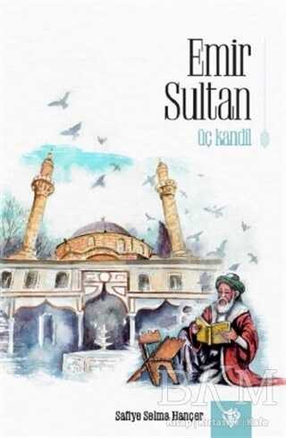 Emir Sultan - Üç Kandil - 1