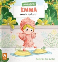 Emma Okula Gidiyor - Eksik Parça Yayınları
