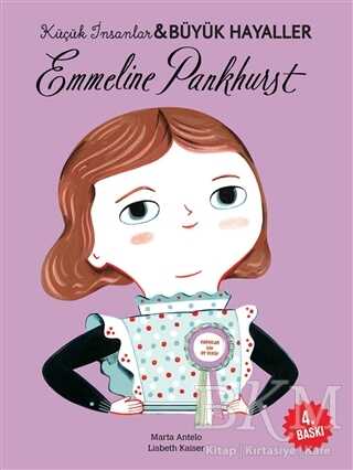 Emmeline Pankhurst - Küçük İnsanlar ve Büyük Hayaller