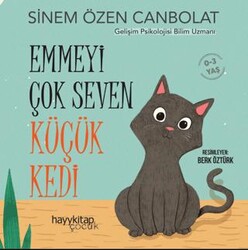 Emmeyi Çok Seven Küçük Kedi - Hayykitap