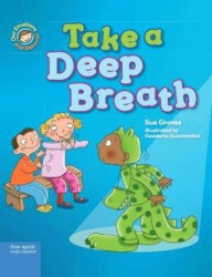 Emotions & Behaviours:Take a Deep Breath: A Book About Being Brave - Franklin Watts