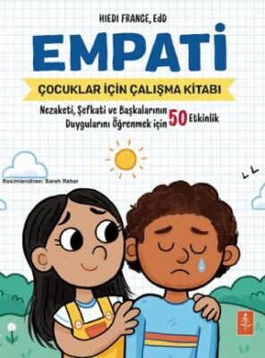 Empati: Çocuklar İçin Empati Çalışma Kitabı - 1