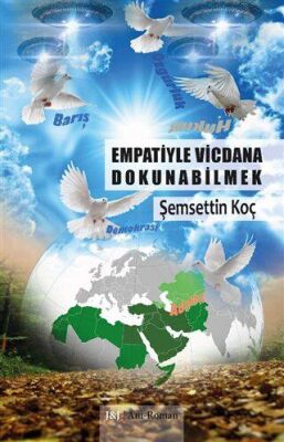 Empatiyle Vicdana Dokunabilmek - 1