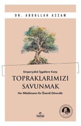 Emperyalist İşgallere Karşı Topraklarımızı Savunmak - Ravza Yayınları