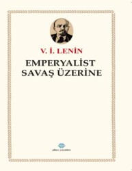Emperyalist Savaş Üzerine - Günce Uluslararası Yayıncılık