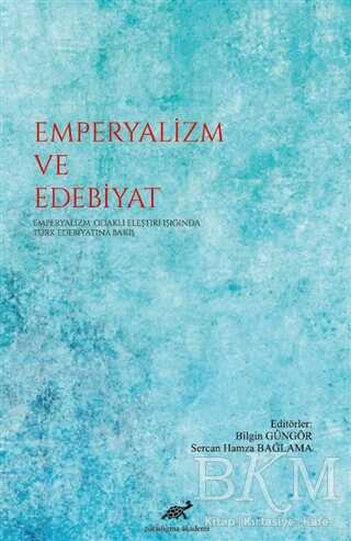 Emperyalizm ve Edebiyat - Paradigma Akademi Yayınları