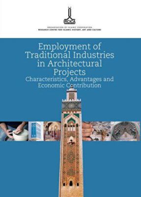 Employment of Traditional Industries in Architectural Projects: Characteristics, Advantages And Econ - 1