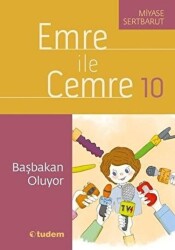 Emre ile Cemre 10 - Başbakan Oluyor - Tudem Yayınları