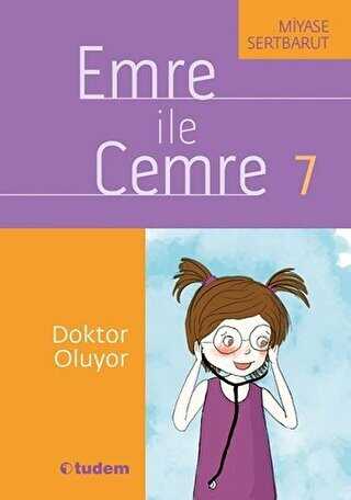 Emre ile Cemre 7 - Doktor Oluyor - Tudem Yayınları