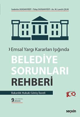Emsal Yargı Kararları Işığında Belediye Sorunları Rehberi - 1