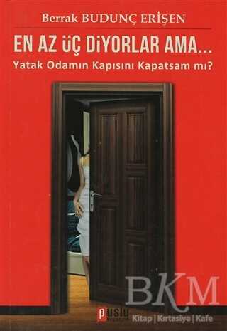 En Az Üç Diyorlar Ama - Puslu Yayıncılık