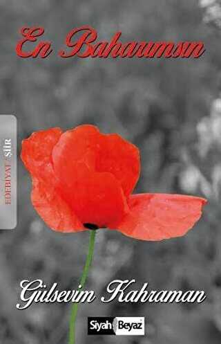 En Baharımsın - Siyah Beyaz Yayınları
