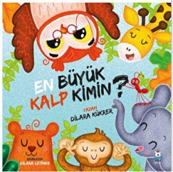 En Büyük Kalp Kimin? - Luna Çocuk Yayınları