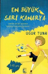 En Büyük Sarı Kanarya - Uğur Tuna Yayınları