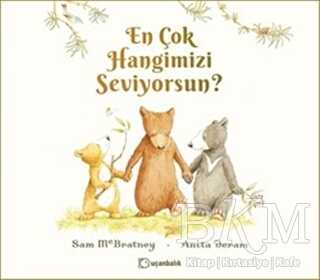 En Çok Hangimizi Seviyorsun? - Uçanbalık Yayıncılık