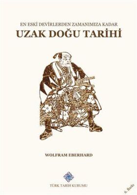 En Eski Devirlerden Zamanımıza Kadar Uzak Doğu Tarihi - 1
