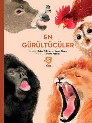 En Gürültücüler - Süper Hayvanlar Serisi - İthaki Çocuk Yayınları