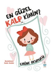 En Güzel Kalp Kimin - Luna Çocuk Yayınları