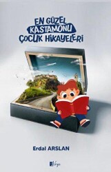 En Güzel Kastamonu Çocuk Hikayeleri - Neyno Kültür Yayınevi