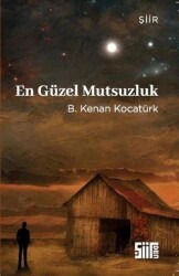 En Güzel Mutsuzluk - Şiirden Yayıncılık