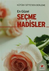 En Güzel Seçme Hadisler Hadis-003 - Merve Yayınları