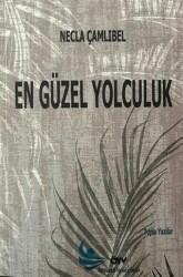En güzel Yolculuk - Özgürlük Yolu Vakfı Yayınları
