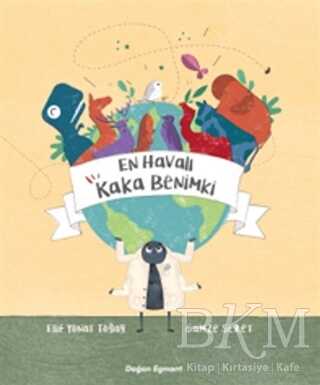 En Havalı Kaka Benimki - Doğan Egmont Yayıncılık