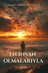 En İnsan Olmalarıyla - İkinci Adam Yayınları