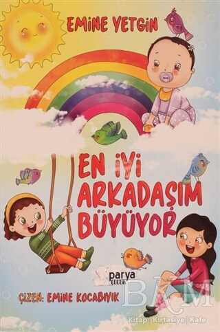 En İyi Arkadaşım Büyüyor - Parya Kitap