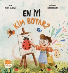 En İyi Kim Boyar? - Karavan Çocuk Yayınları