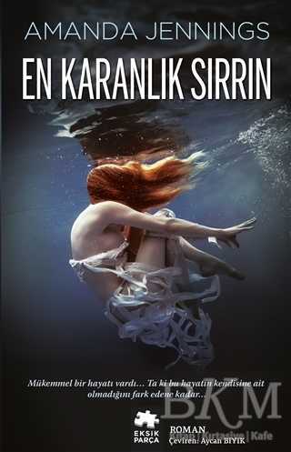 En Karanlık Sırrın - Eksik Parça Yayınları