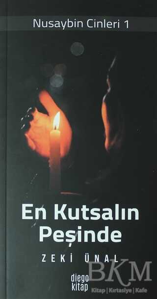 En Kutsalın Peşinde - Nusaybin Cinleri 1 - Diego Kitap
