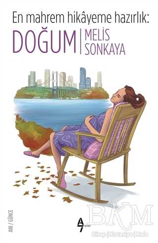 En Mahrem Hikayeme Hazırlık: Doğum - A7 Kitap