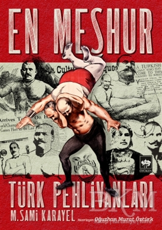 En Meşhur Türk Pehlivanları - Ötüken Neşriyat