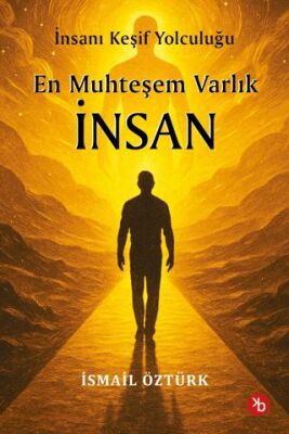 En Muhteşem Varlık İnsan - 1
