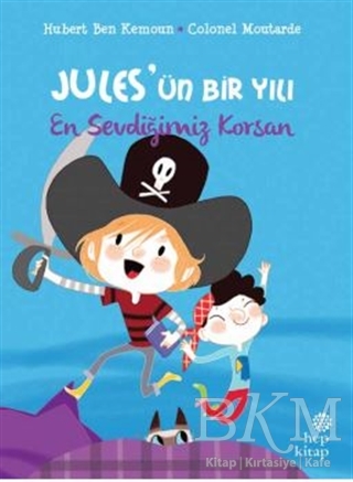 En Sevdiğimiz Korsan - Jules’ün Bir Yılı - Hep Kitap