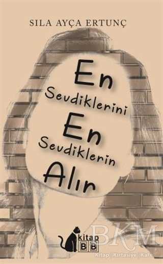En Sevdiklerini En Sevdiklerin Alır - BB Kitap
