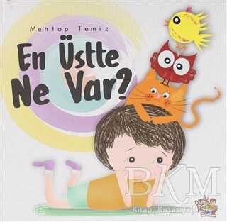 En Üstte Ne Var? - Parmak Çocuk Yayınları