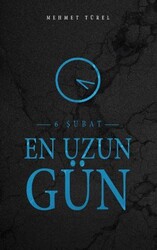 En Uzun Gün - Yazarın Kendi Yayınevi - Mehmet Türel