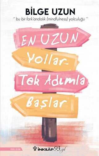 En Uzun Yollar Tek Adımla Başlar - İnkılap Kitabevi