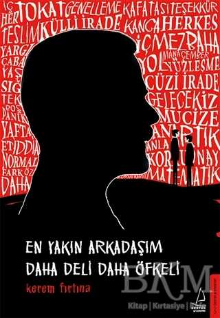 En Yakın Arkadaşım Daha Deli Daha Öfkeli - Destek Yayınları