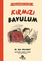 Endişelerim ve Ben 2 Kırmızı Bavulum - Kronik Kitap