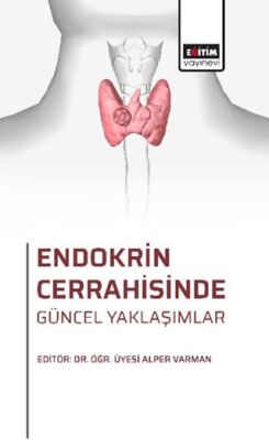 Endokrin Cerrahisinde Güncel Yaklaşımlar - 1