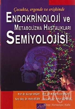 Endokrinoloji Ve Metabolizma Hastalıkları Semiyolojisi - Bkmkitap